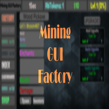 Mining GUI Factory [RELEASED!]