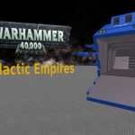 [WIP] Warhammer 40K Galactic Empires  [GROUP TOOL]