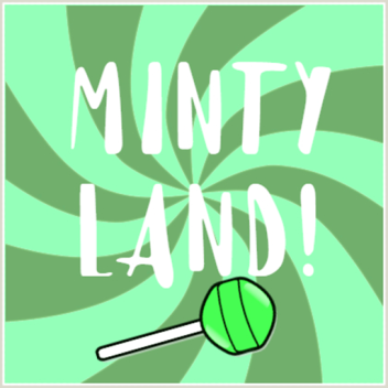 Minty Land 