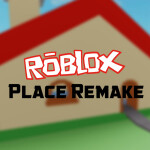Roblox's Place Remake