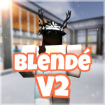 Blendé | V2 Grand Opening!