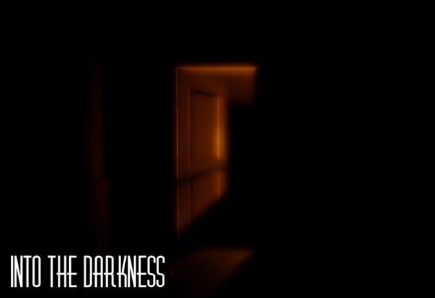 INTO THE DARKNESS