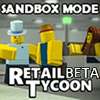 Retail Tycoon Sandbox [BETA]   