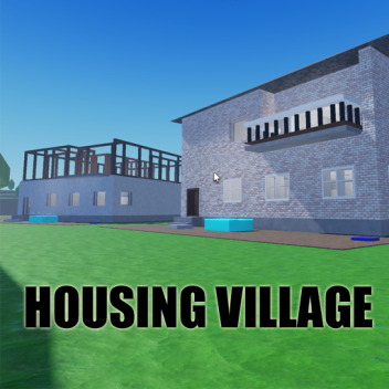 Housing Village