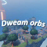 Dweam Orbs