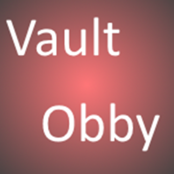 Vault Obby [Alpha]