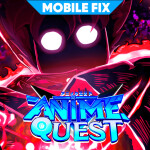 [CONSOLE!]Anime Quest[Stress Test]