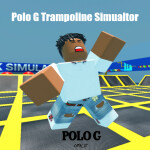 Polo G Trampoline Simulator 