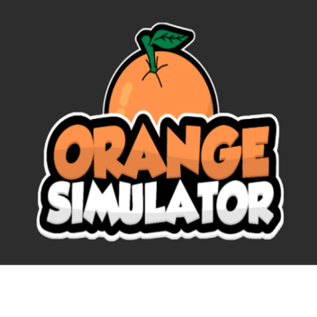 Orange Simulator [NEW]