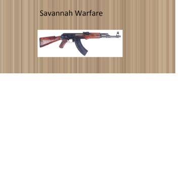 Savannah Warfare