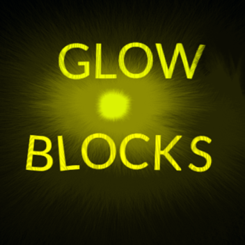 .:GLOW BLOCKS:.