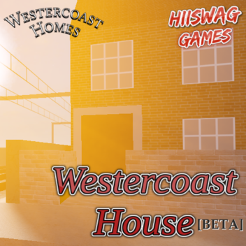 Westercoast House - SCR Roleplay