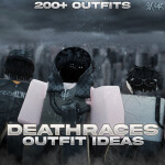 [UPDATE] Deathraces Outfit Ideas