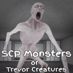SCP Monsters or Trevor Creatures