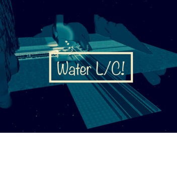 Water LC Fictional!