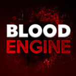 BLOOD ENGINE 2 [REVIVED]