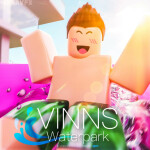 Waterpark! 🏖 Vinns Waterpark