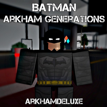 Batman Arkham Generations [Old Version]