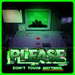 Please, Don't Touch Anything [RELEASE]