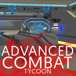 Advanced Combat Tycoon!
