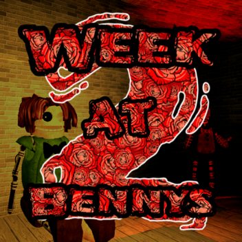 Week at Benny's II