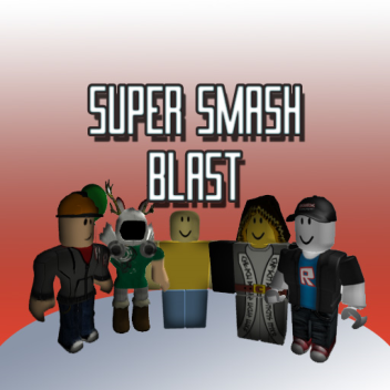 Super Smash Blast