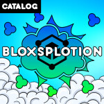 [FREE LIMITED] Bloxsplotion