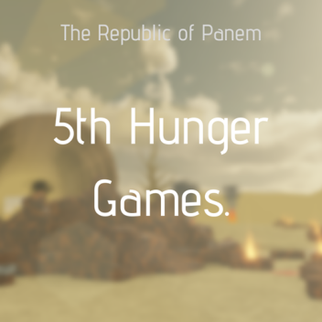 [HG] The Fifth Hunger Games. | The Republic