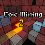 Epic Mining 2