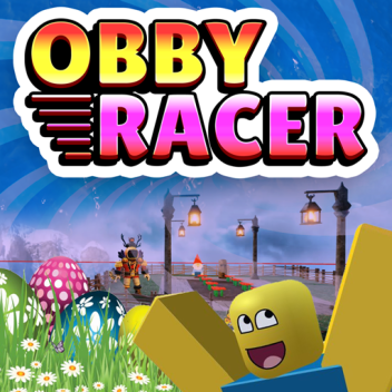 Obby Racer - FARM!