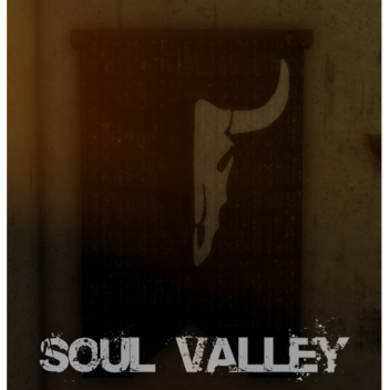 Soul Valley [WIP]