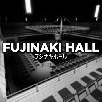 Fujinaki Hall | FREEDOM