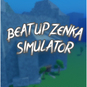 Beat Up Zenka Simulator