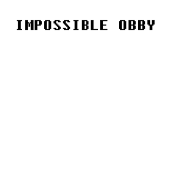 Impossible Obby (Only 0% can complete)