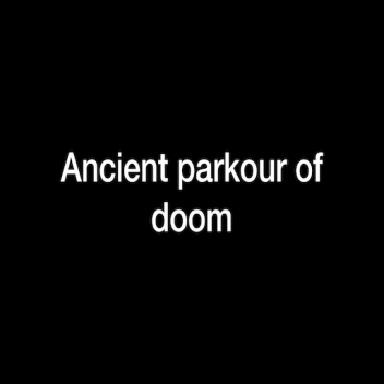 parkour of ancient doom