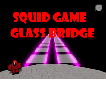 SQUID GAME-GLASS BRIDGE