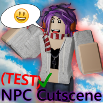 NPC Story Cutscene (TEST)