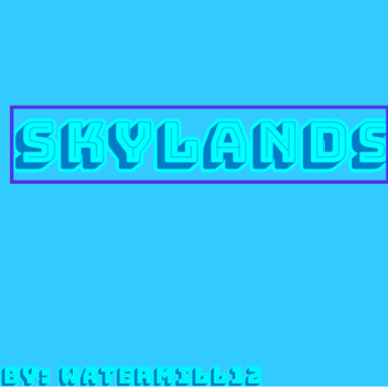 SkyLands (In Development)