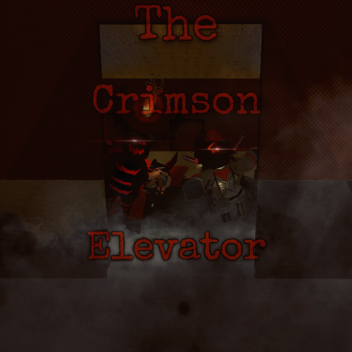 [ RETURNING SOON ]The Crimson Elevator