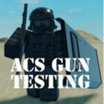 (ACS) Gun Testing 2 [HUGE UPDATE❗❗]