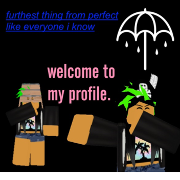 ~welcome to my profile~