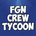 The FGN Crew Tycoon