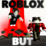 Roblox but... [V1.7]