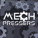 Mech Pressers (Beta)