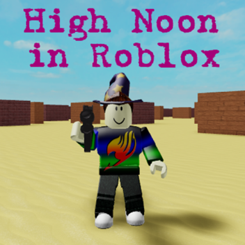 High Noon in Roblox