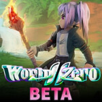 ⚔️ World // Zero Beta