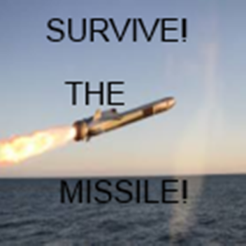 Survive a missile!