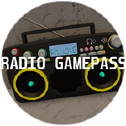 RADIO GAMEPASS - Roblox