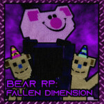 BEAR RP:Fallen Dimension