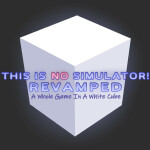 THIS IS NO SIMULATOR! Revamped